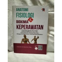 Image of Anatomi fisiologi dan biokimia keperawatan